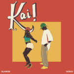 Olamide – Kai! Ft Wizkid