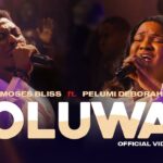 Moses Bliss – Oluwa ft. Pelumi Deborah