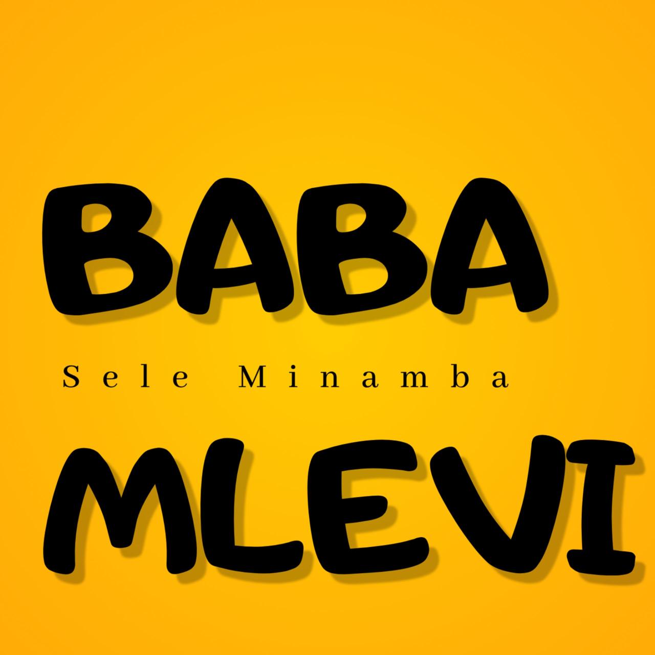 Sele Minamba – BABA MLEVI