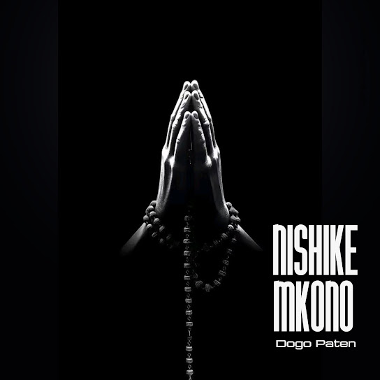 Dogo Paten – Nishike Mkono