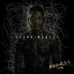 Frank Mabeat – Qaphela Ft. Natasha MD
