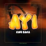 King Saha – Ayi