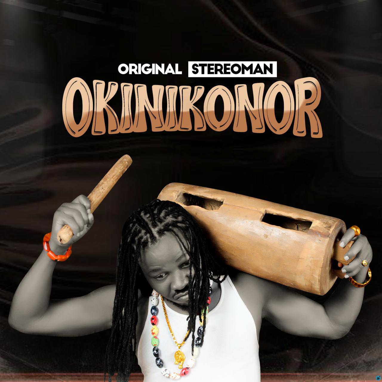 Original Stereoman (Ekwe) - Okinikonor