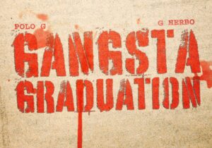 Polo G – Gangsta Graduation Ft. G Herbo
