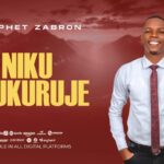 Japhet Zabron – NIKUSHUKURUJE