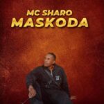 Mc Sharo – Maskoda